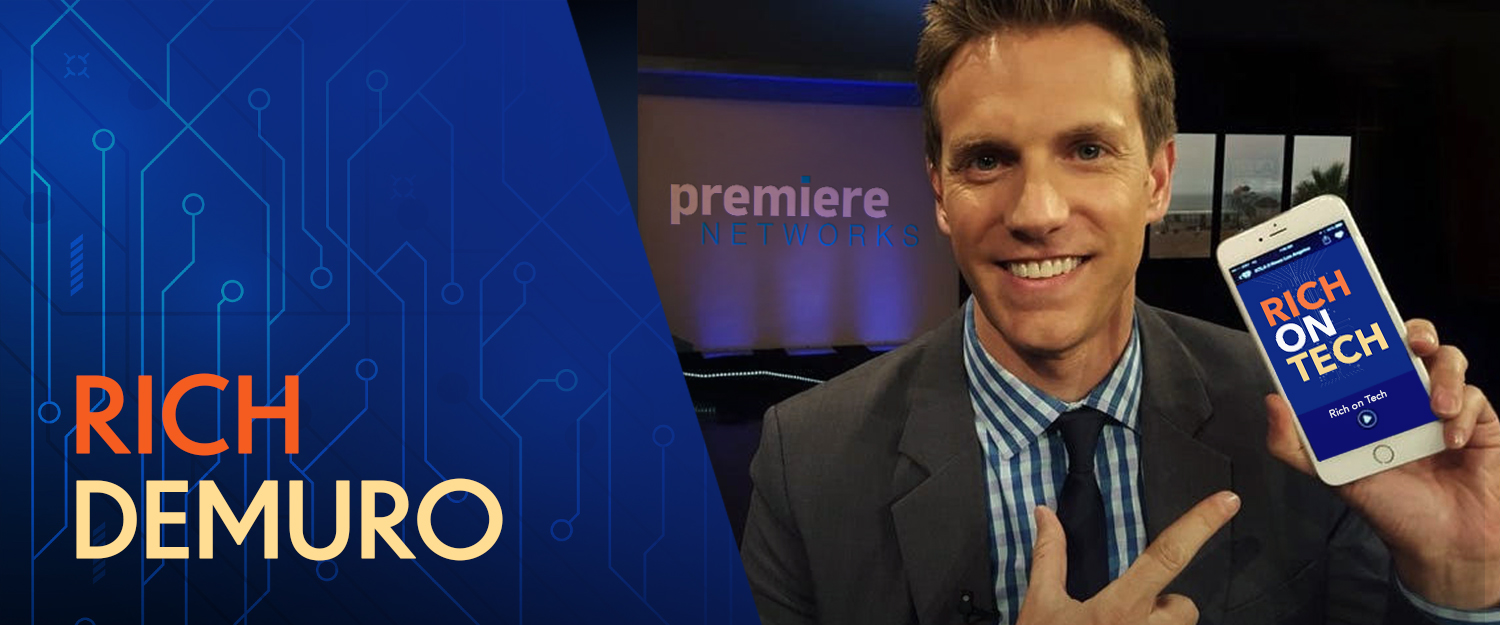 Rich on tech premiere networks